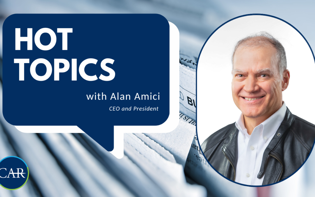 Automotive Industry Hot Topics with CAR President and CEO, Alan Amici (09/22/2023)
