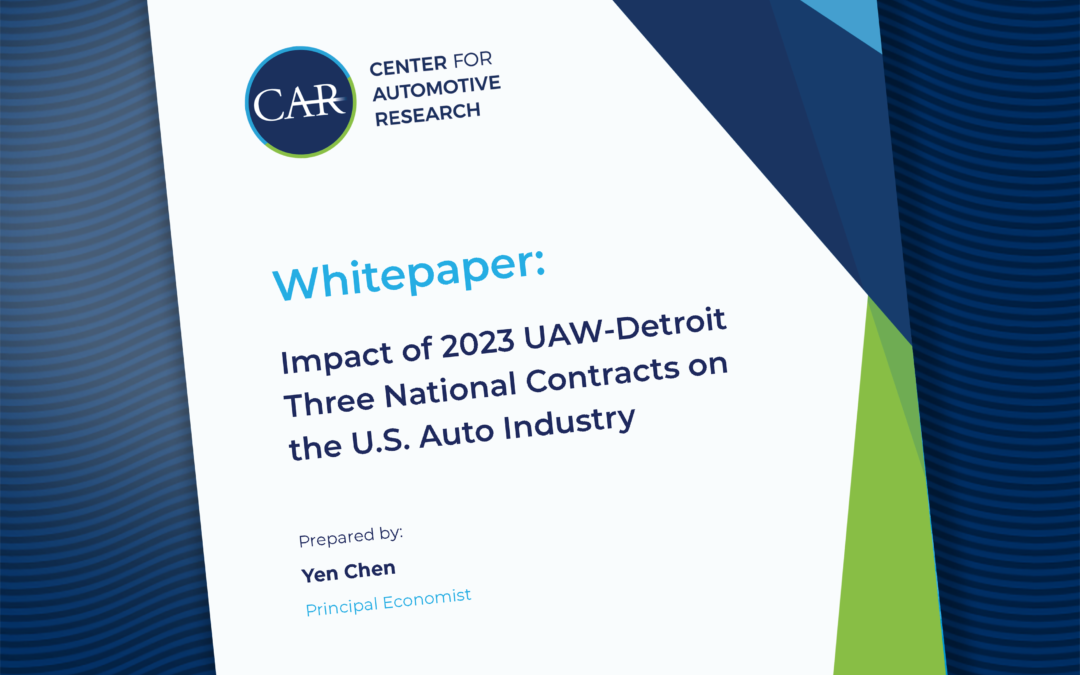 Impact of 2023 UAW-Detroit Three National Contracts on the U.S. Auto Industry Whitepaper