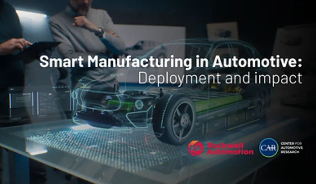 Rockwell Automation and the Center for Automotive Research Release New White Paper on the Next Phase of Smart Manufacturing in Automotive